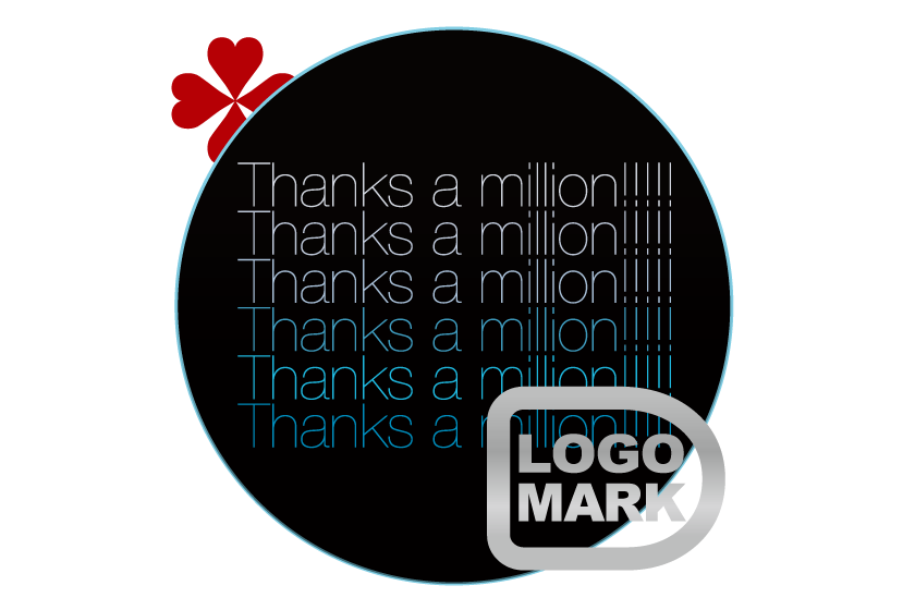 Thanks a million!!!!!［Logo Mark］
